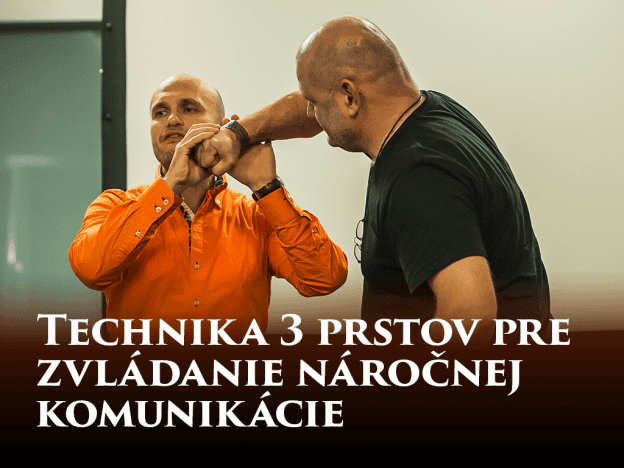 Technika 3 prstov pre zvládanie náročnej komunikácie